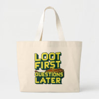 Loot First, Questions Later – Looting Gamer Quote