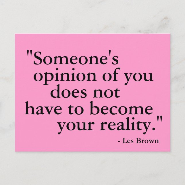 L'opinion de quelqu'un... carte postale motivante (Devant)