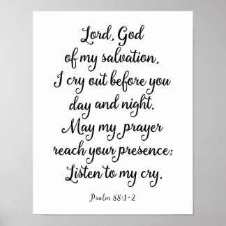 Lord God of my Salvation Psalm 88 Art Print
