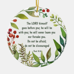 Lord Goes Before You  Deut 31: 8 Customize Ceramic Ornament