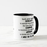 "Lord, grant me the serenity to..." Funny Mug<br><div class="desc">"Lord, grant me the Serenity to accept stupid people the way they are. Courage to maintain my self control & Wisdom to know that if I act on it, I will go to jail". Funny coffee mug to bring a smile and a laugh, a perfect gift for that special someone!...</div>