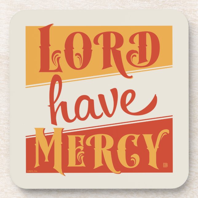 Lord Have Mercy Coaster (Front)