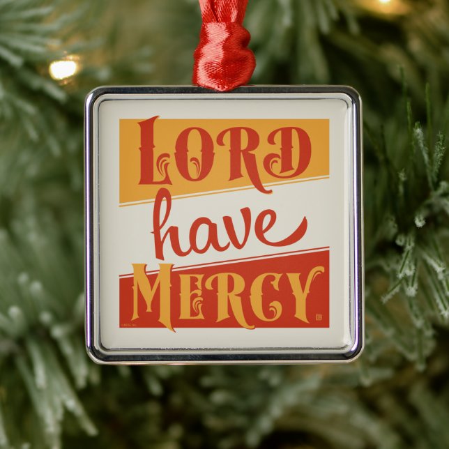 Lord Have Mercy Metal Ornament (Tree)