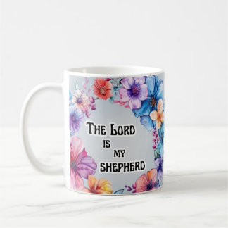 Lord Is My Shepherd Coffee Mug