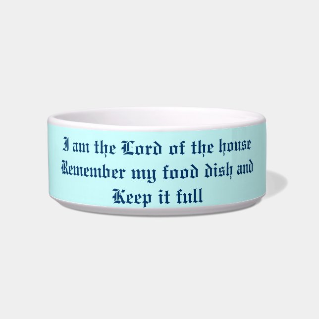 Lord of the house cat bowel. bowl (Front)