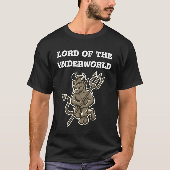 Lord Of The Under World T-Shirt (Front)