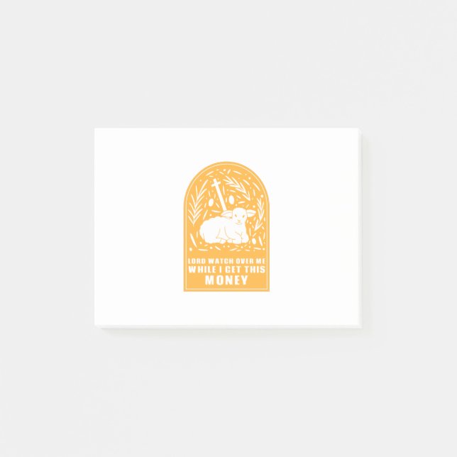 Lord Watch Over Me While I Get This Money Post-it Notes (Front)