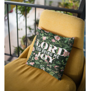 Lord You Bring Me Joy - Roses Throw Pillow