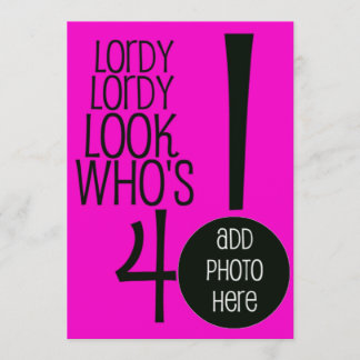 Lordy Look Who's Forty! Invitation