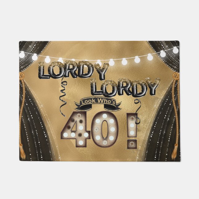 Lordy Lordy Look Who's 40 Birthday Balloons Doormat (Front)