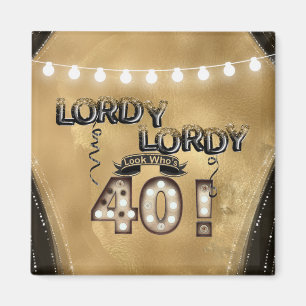 Lordy Lordy Look Who's 40 Birthday Balloons Magnet