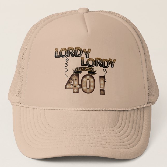 Lordy Lordy Look Who's 40 Birthday Balloons  Trucker Hat (Front)