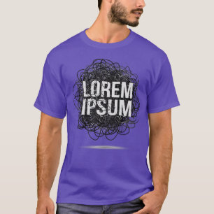 Lorem Ipsum funny Design graphic text T-Shirt