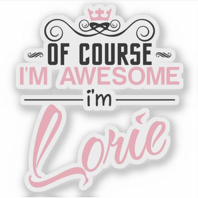Lorie Of Course I'm Awesome Name (Front)