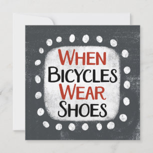 Lorsque les vélos portent des chaussures Carte de 