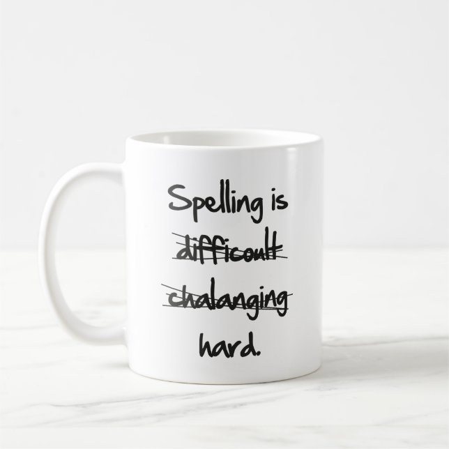 L'Orthographe Est Du Café Dur Mug (Gauche)