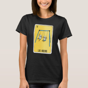 Los Huevos Mexican Slang Lottery Bingo Cards   T-Shirt