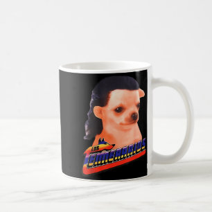 Los Temerarios Funny Dog Chihuahua  Coffee Mug