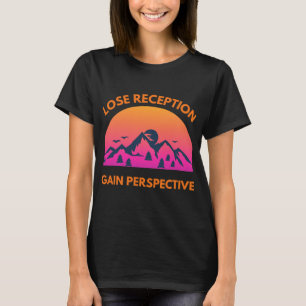 Lose Reception Gain Perspective Sunset T-Shirt