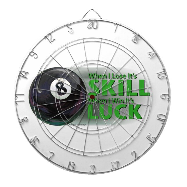 Lose Skill Win Luck 8 Ball Dartboard (Front)