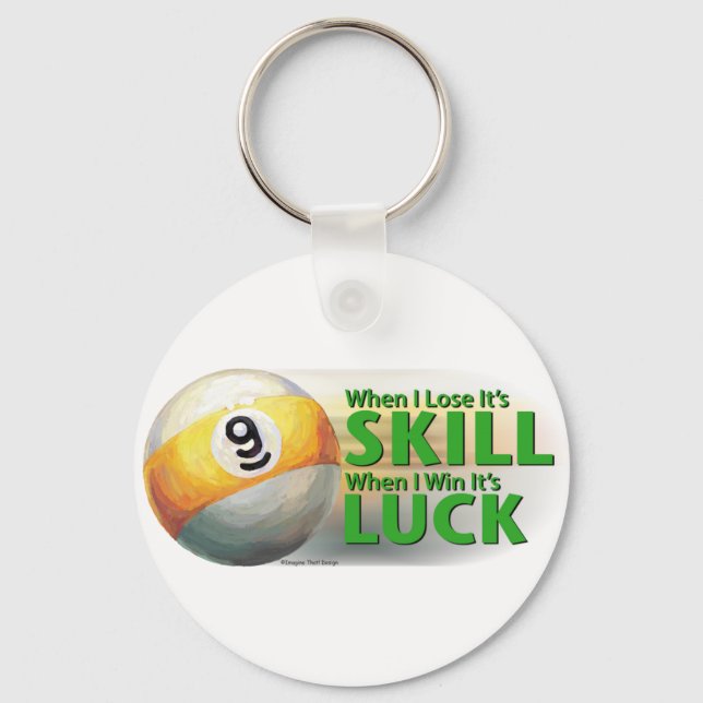 Lose Skill Win Luck 9 Ball Keychain (Front)
