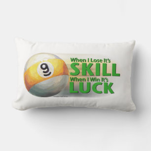 Lose Skill Win Luck 9 Ball Lumbar Pillow