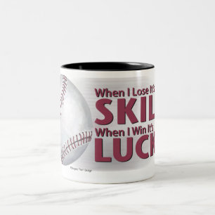 Lose Skill Win Luck Baseball Two-Tone Coffee Mug