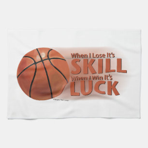 Lose Skill Win Luck Basketball Kitchen Towel