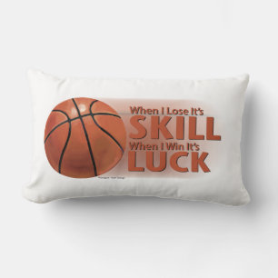 Lose Skill Win Luck Basketball Lumbar Pillow