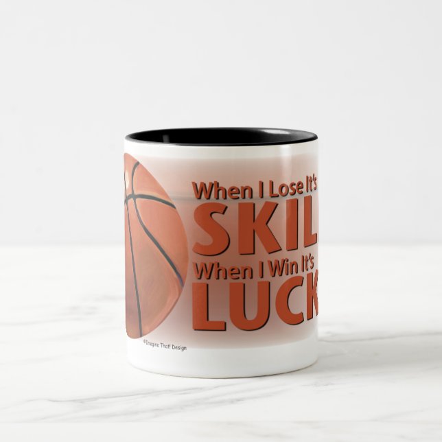 Lose Skill Win Luck Basketball Two-Tone Coffee Mug (Center)