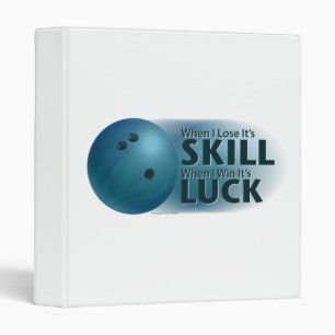 Lose Skill Win Luck Bowling Blue Binder