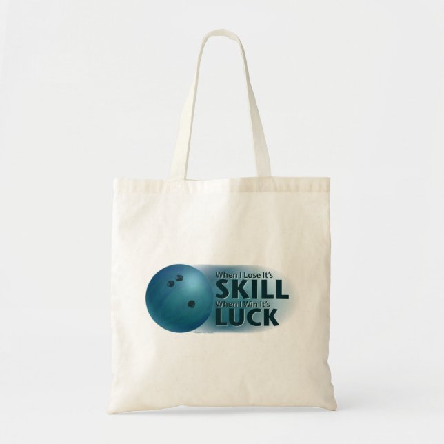 Lose Skill Win Luck Bowling Blue Tote Bag (Front)