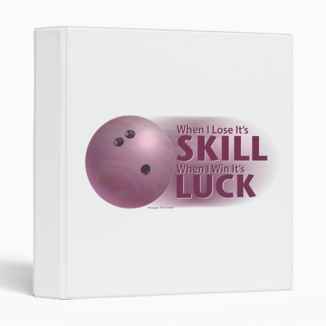 Lose Skill Win Luck Bowling Pink Binder (Front/Spine)