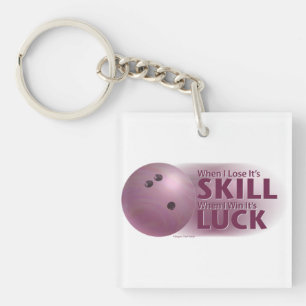 Lose Skill Win Luck Bowling Pink Keychain