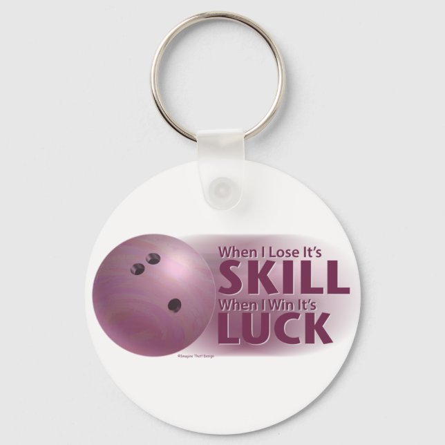 Lose Skill Win Luck Bowling Pink Keychain (Front)