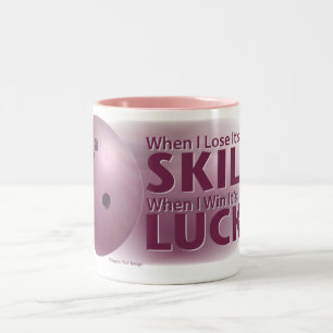 Lose Skill Win Luck Bowling Pink Two-Tone Coffee Mug
