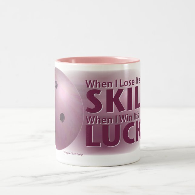 Lose Skill Win Luck Bowling Pink Two-Tone Coffee Mug (Center)