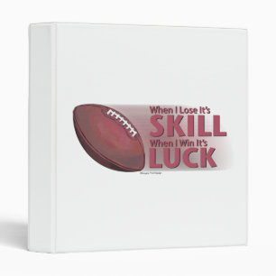 Lose Skill Win Luck Football Binder