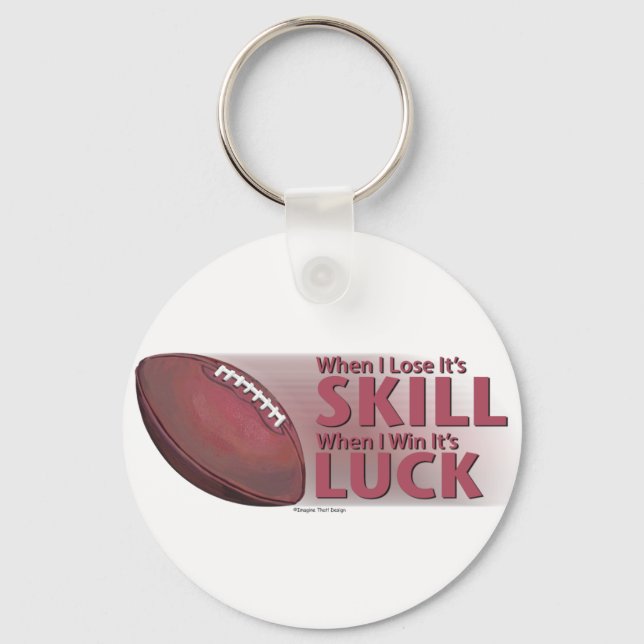 Lose Skill Win Luck Football Keychain (Front)