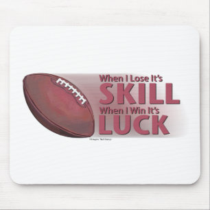 Lose Skill Win Luck Football Mouse Pad