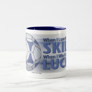 Lose Skill Win Luck Futbal Two-Tone Coffee Mug