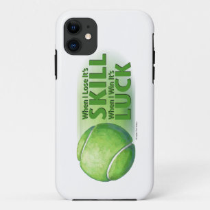 Lose Skill Win Luck Tennis Ball iPhone 11 Case