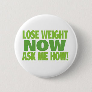 Lose Weight Now 2 Inch Round Button