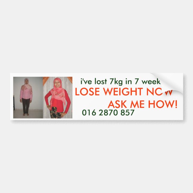 LOSE WEIGHT NOW ASK ME HOW BUMPER STICKER (Front)