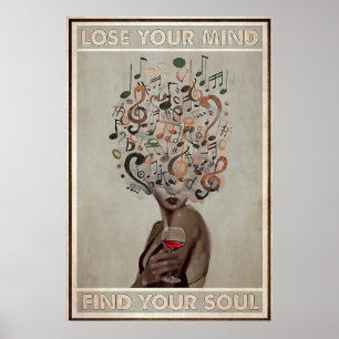 Lose your Mind Find your Soul Poster