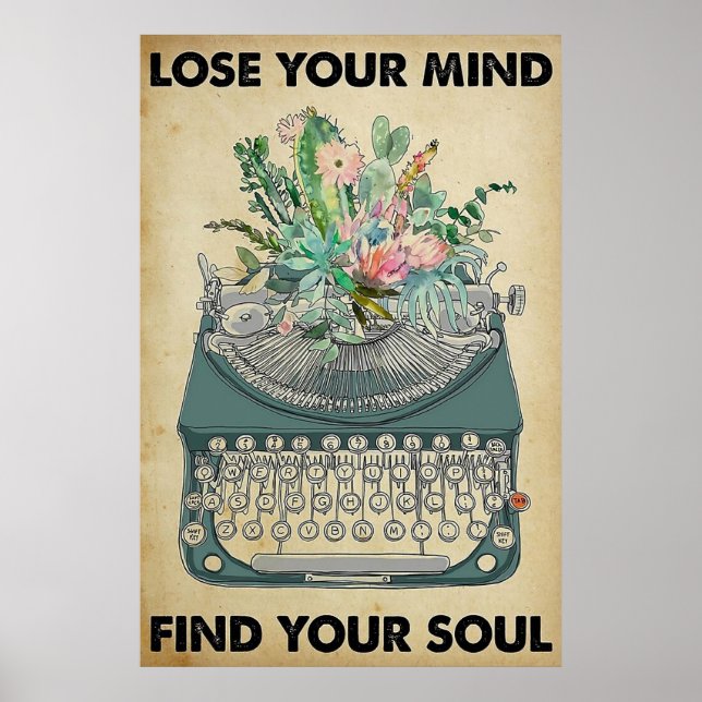 Lose your Mind Find your Soul Poster (Front)