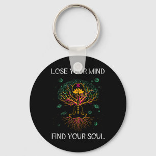 Lose Your Mind Find Your Souls I Meditation Keychain