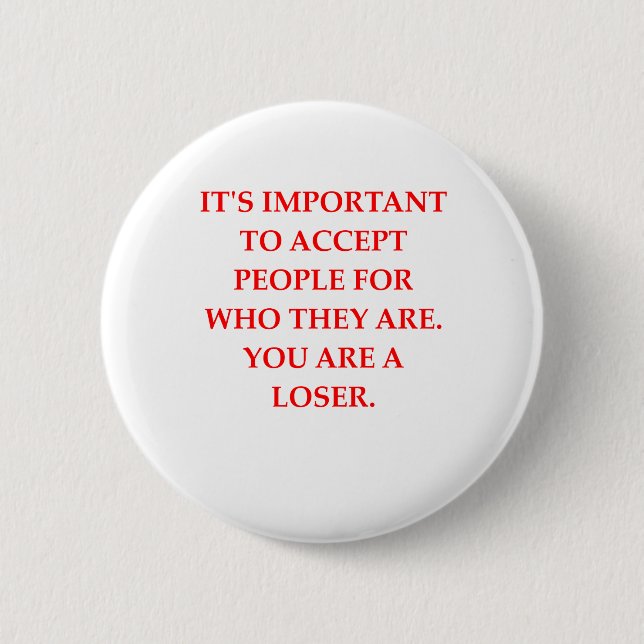 loser 2 inch round button (Front)