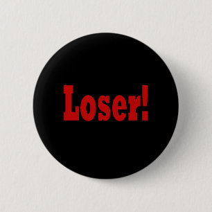Loser 2 Inch Round Button