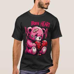 Loser Lover Drip Hurt Broken Heart Pain Bear Valen T-Shirt